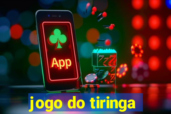 jogo do tiringa